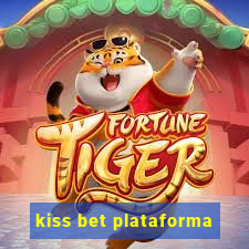 kiss bet plataforma